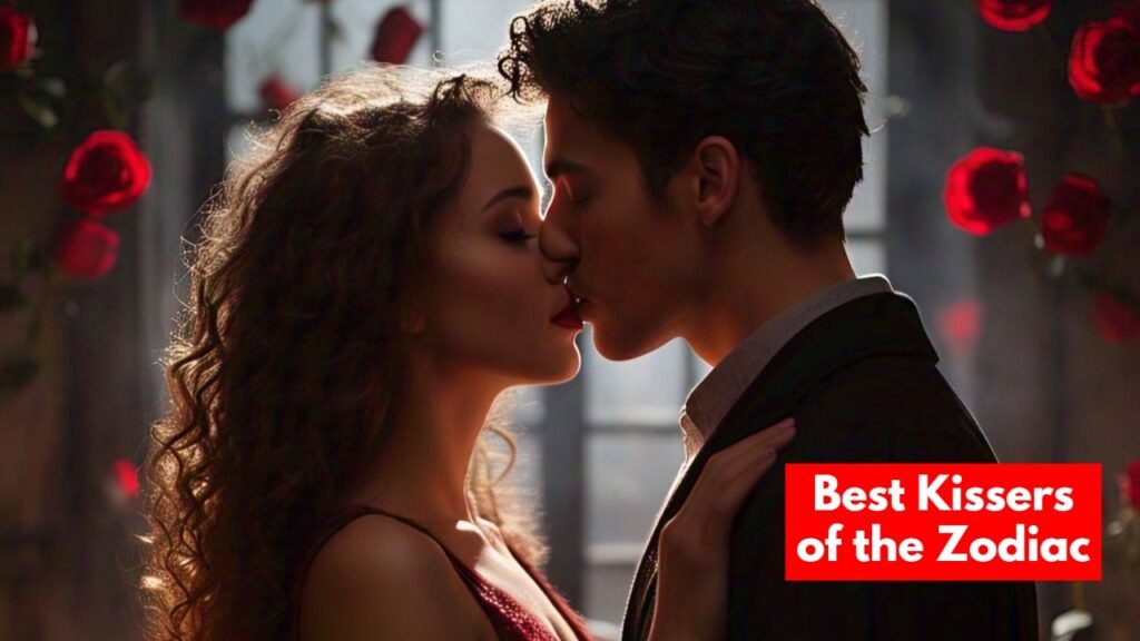 Best Kissers of the Zodiac Sign