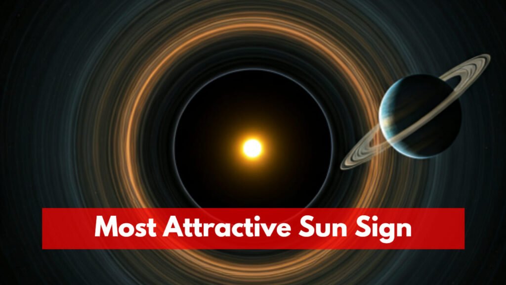 Most Attractive Sun Sign
