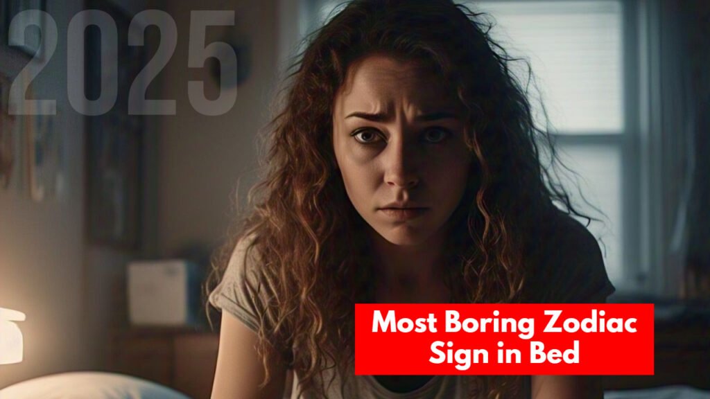 Most Boring Zodiac Sign in Bed