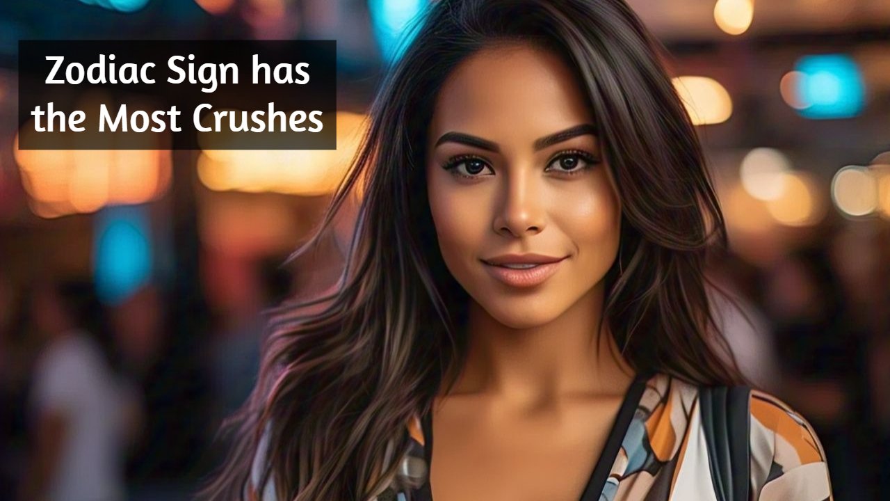 Zodiac Sign has the Most Crushes