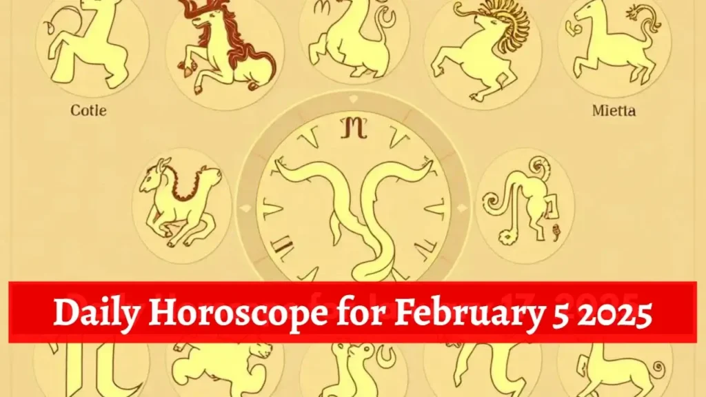 Daily Horoscope for February 5 2025